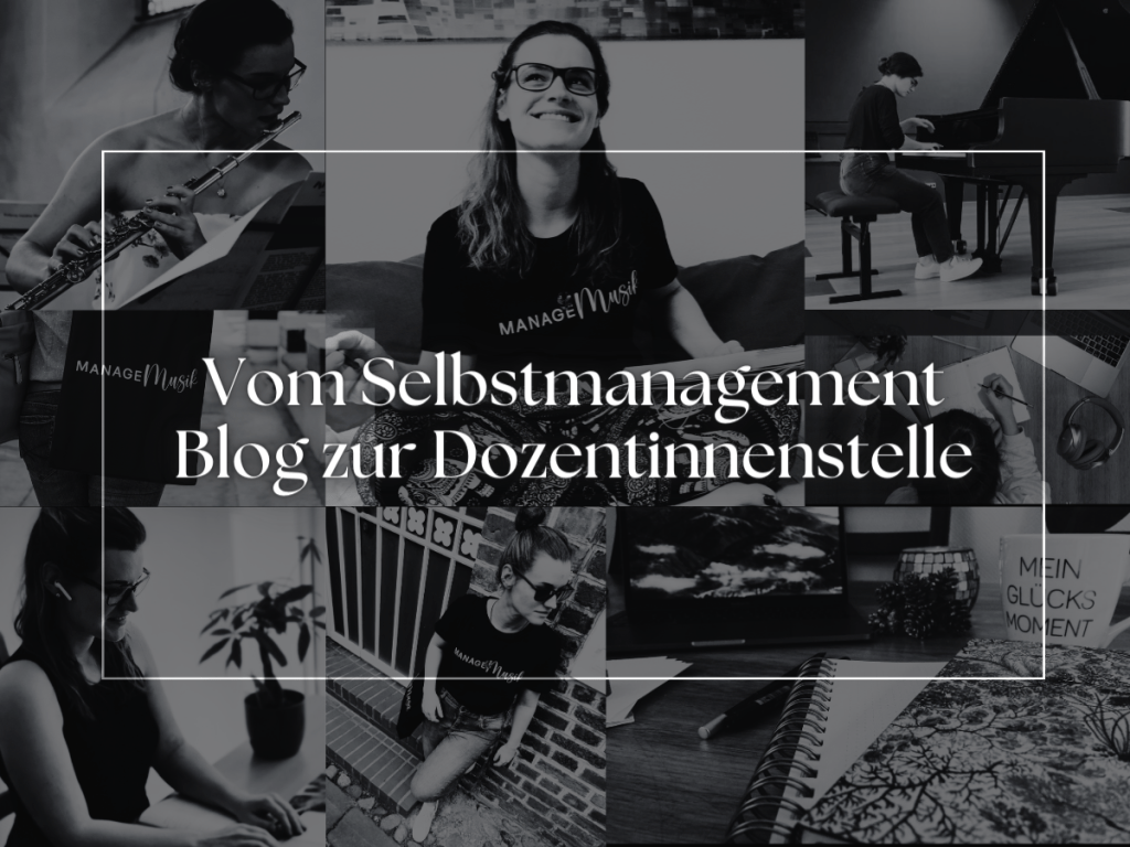 Vom Selbstmanagement Blog zur Dozentinnenstelle