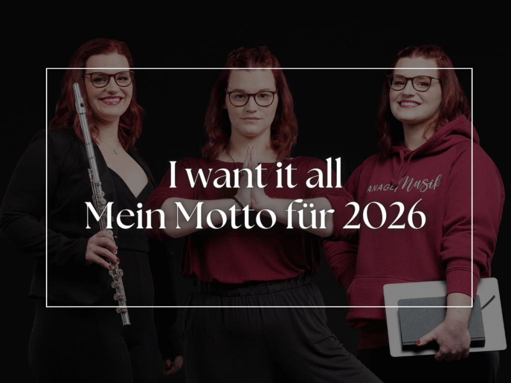 I want it all – Mein Motto für&nbsp;2026